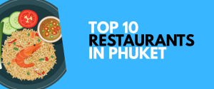 TOP 10 RESTAURANTS IN PHUKET