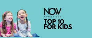 TOP 10 THINGS TO DO for kids in Phuket